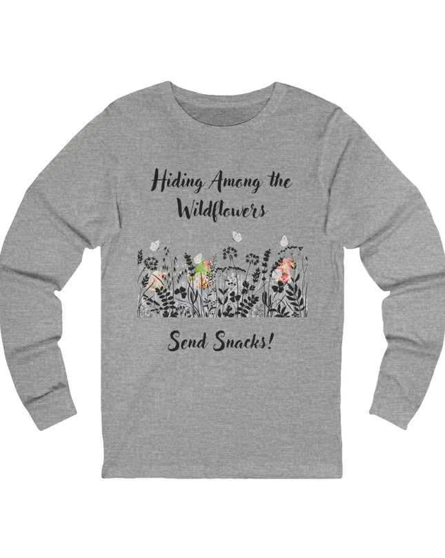 Hiding Among the Wildflowers, Send Snacks! Long Sleeve Tee - The Butterfly Mama