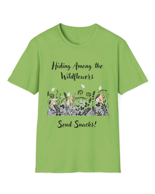 Hiding Among the Wildflowers, Send Snacks! T-Shirt - The Butterfly Mama