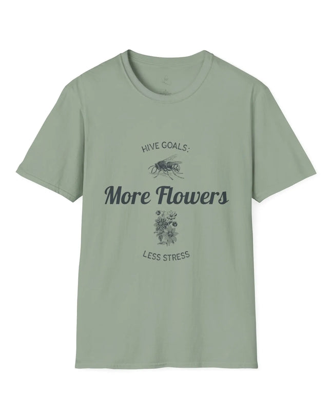 Hive Goals More Flowers Less Stress T-Shirt - The Butterfly Mama