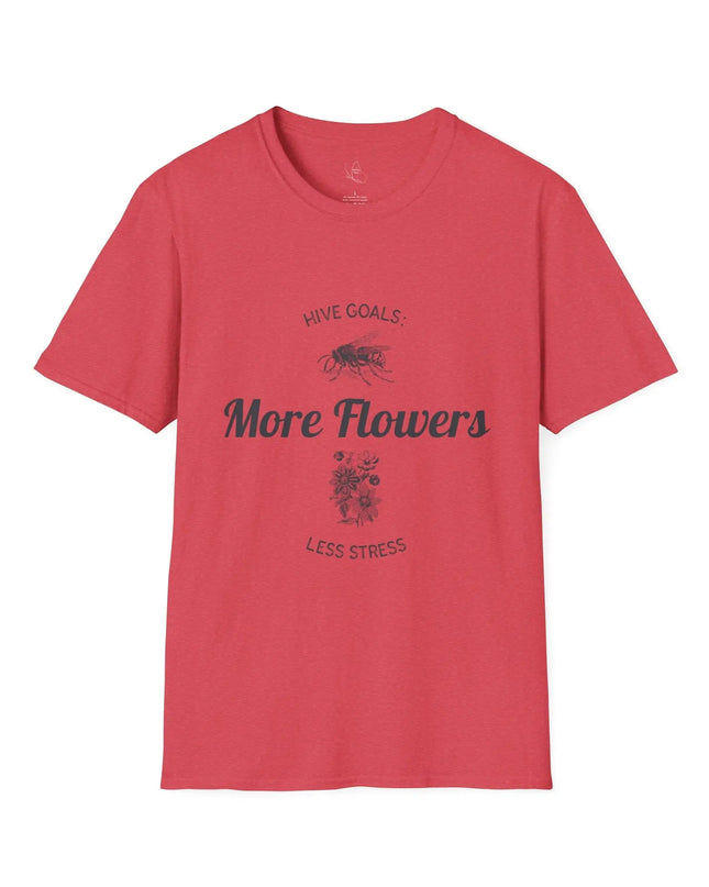 Hive Goals More Flowers Less Stress T-Shirt - The Butterfly Mama